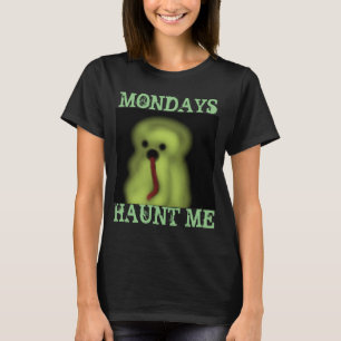 Humourous Ghost Marvin Mondays Haunt Me - Fun Gift T-Shirt