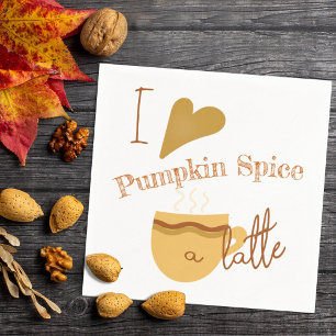 Humourous "I Love Pumpkin Spice A Latte" Artwork Napkin