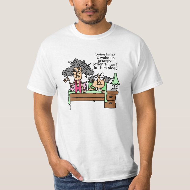 Humourous Let Grumpy Sleep T-Shirt (Front)