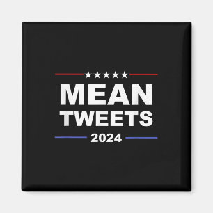 Humourous Mean Tweets & Trump 2024 Political G Magnet
