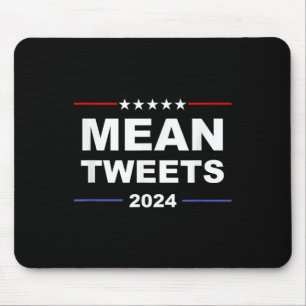 Humourous Mean Tweets & Trump 2024 Political G Mouse Pad