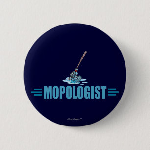 Humourous Mop Mopping 6 Cm Round Badge