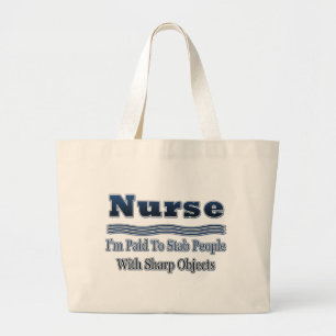 Humourous Nurse Saying Large Tote Bag