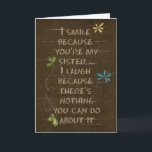 Humourous Sister Birthday Card<br><div class="desc">Humourous text on vintage dark brown paper for sister's birthday</div>