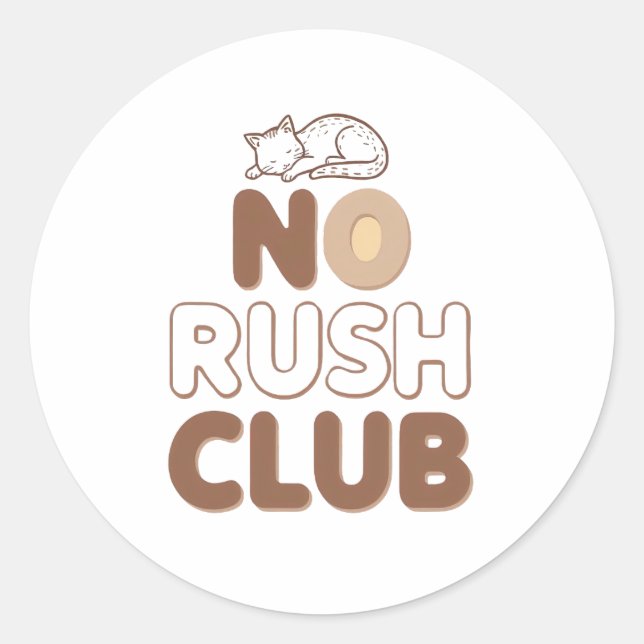 Humourous Slow Living and Lazy Day Classic Round Sticker (Front)