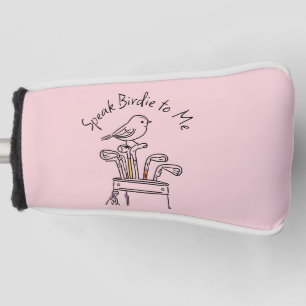 Humourous "Speak Birdy to Me" Pink Graphic Golf Head Cover