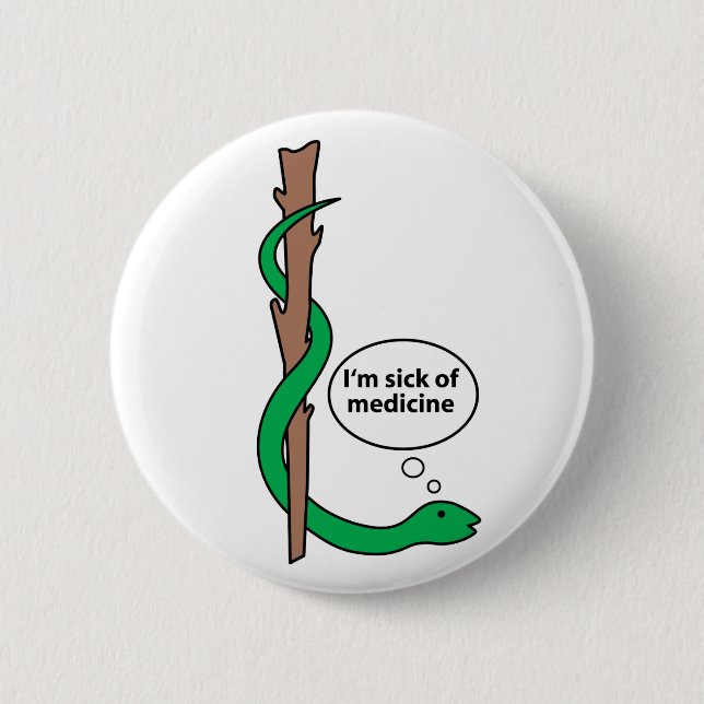 Humourous Staff of Asclepius 6 Cm Round Badge (Front)