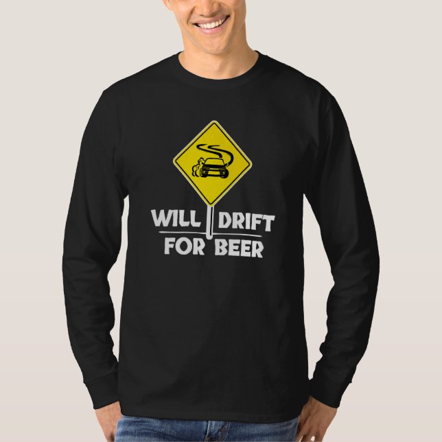 Humourous Statement Drift Driving Car  Racing T-Shirt (Front)