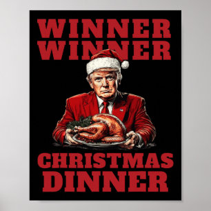 Humourous Trump Christmas - Winner Winner Christma Poster