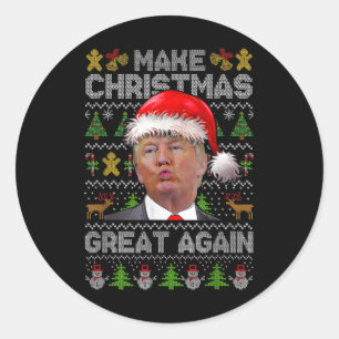 Humourous Trump Ill Christmas Tee Classic Round Sticker