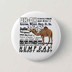 hump day! 6 cm round badge