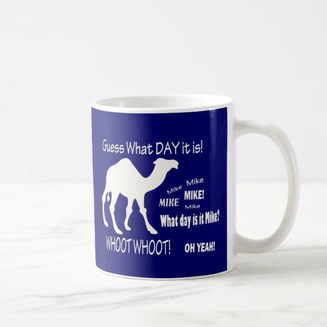 Hump Day Camel! Guess What Day it Is? Coffee Mug (Right)