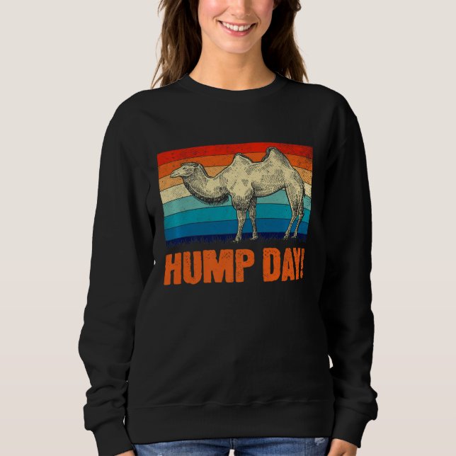 Hump Day Camel Vintage Retro Sweatshirt (Front)