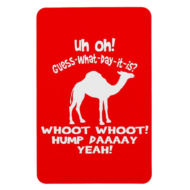 Hump Day Camel Whoot Whoot Flexi Magnet (Vertical)