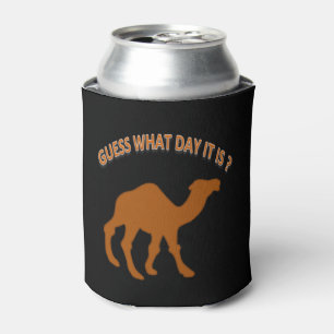 Hump day Guess What Day It is Can Cooler