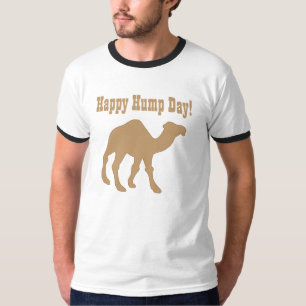 Hump day ! Happy Hump Day T-Shirt