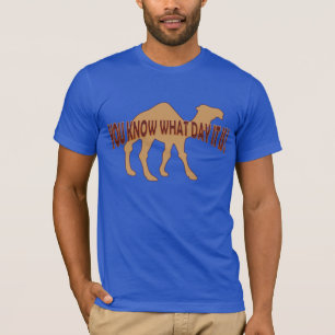 HUMPDAY ! HUMP DAY CAMEL T-Shirt