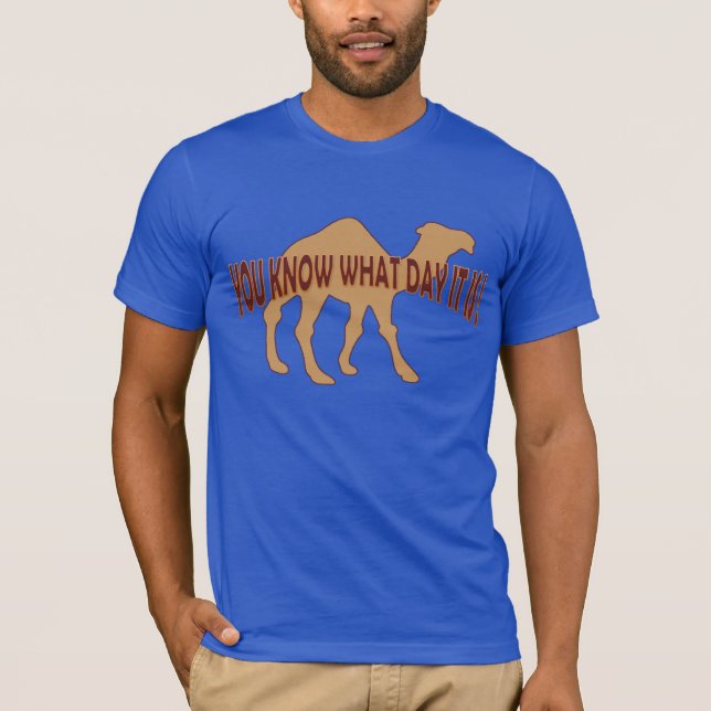HUMPDAY ! HUMP DAY CAMEL T-Shirt (Front)