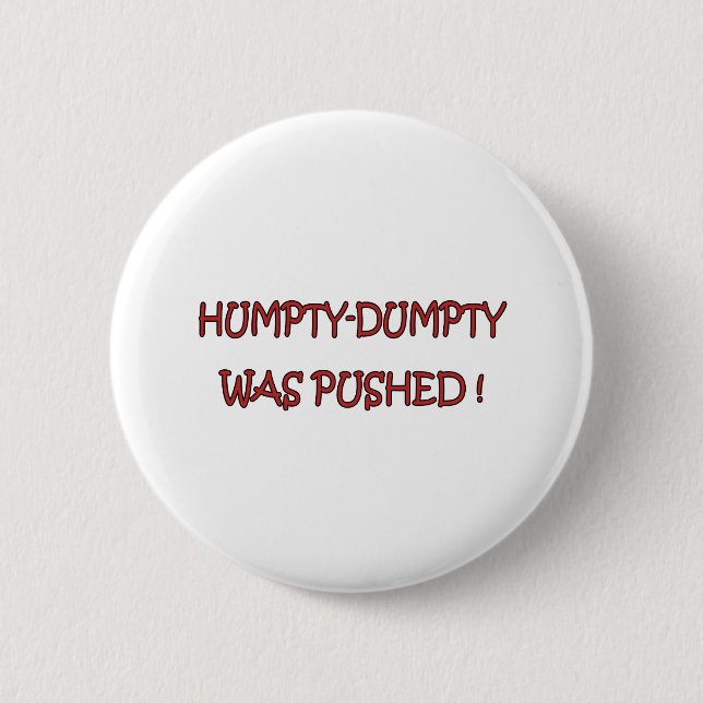 Humpty-Dumpty 6 Cm Round Badge (Front)