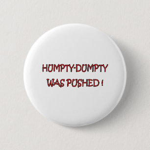 Humpty-Dumpty 6 Cm Round Badge