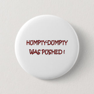 Humpty-Dumpty 6 Cm Round Badge