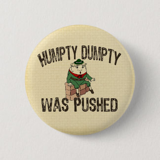 Humpty Dumpty 6 Cm Round Badge