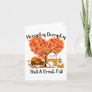 Humpty Dumpty Had A Great Fall 1  Card