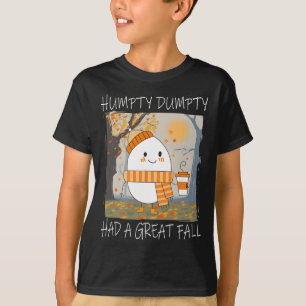 Humpty Dumpty Had A Great Fall Autumn Thanksgiving T-Shirt