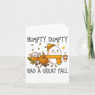 Humpty Dumpty Had A Great Fall  Card