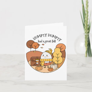 Humpty Dumpty Had A Great Fall  Card