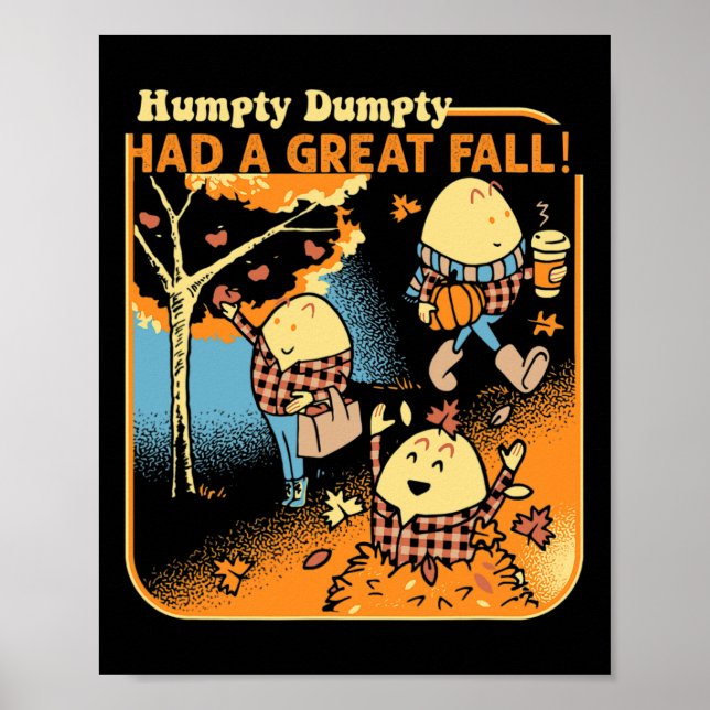 Humpty Dumpty Had A Great Fall Funny Novelty Men W Poster (Front)