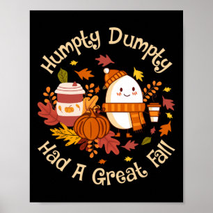 Humpty Dumpty Had A Great Fall Happy Fall Y'all Au Poster