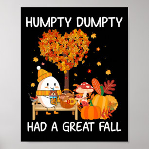 Humpty Dumpty Had A Great Fall Happy Fall Y'all  Poster