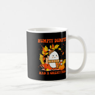Humpty Dumpty Had A Great Fall Happy Fall Y'all Th Coffee Mug