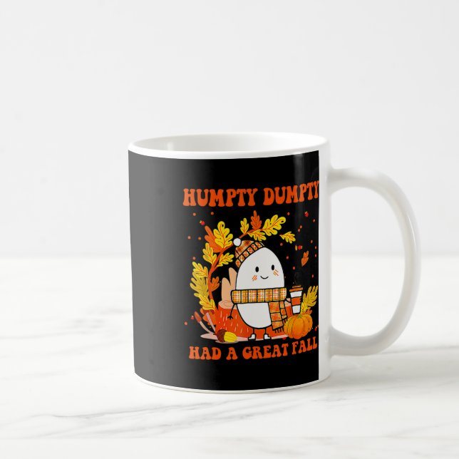 Humpty Dumpty Had A Great Fall Happy Fall Y'all Th Coffee Mug (Right)