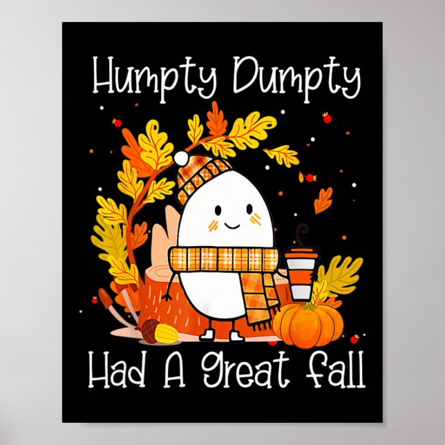 Humpty Dumpty Had A Great Fall Happy Fall Y'all Th Poster (Front)