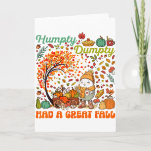 Humpty Dumpty Had A Great Fall Happy Thanksgiving  Card