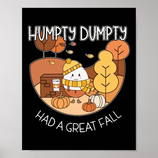 Humpty Dumpty Had A Great Fall  Poster (Front)