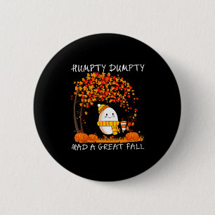 Humpty Dumpty Had A Great Fall Thanksgiving Autumn 6 Cm Round Badge