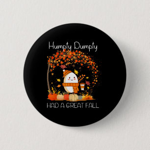 Humpty Dumpty Had A Great Fall Thanksgiving Autumn 6 Cm Round Badge