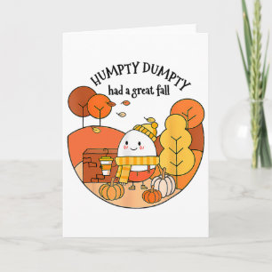 Humpty Dumpty Had A Great Fall Thanksgiving Autumn Card