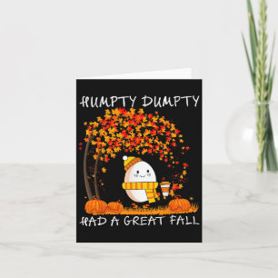 Humpty Dumpty Had A Great Fall Thanksgiving Autumn Card