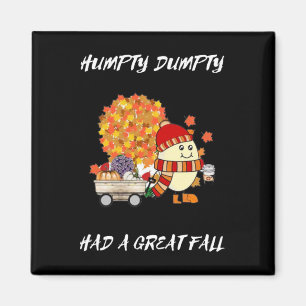 Humpty Dumpty Had A Great Fall Thanksgiving Autumn Magnet