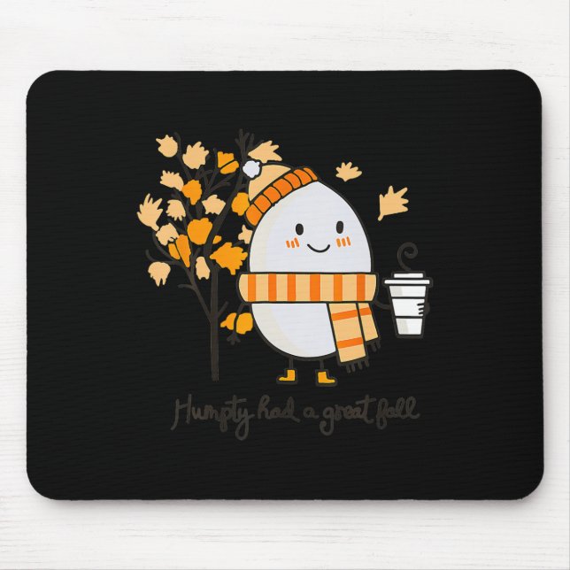 Humpty Dumpty Had A Great Fall Thanksgiving Autumn Mouse Pad (Front)
