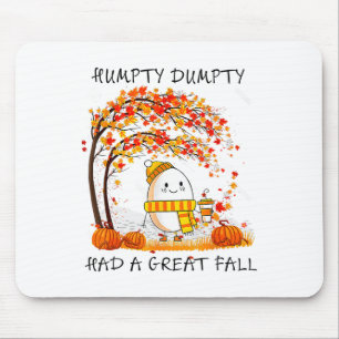 Humpty Dumpty Had A Great Fall Thanksgiving Autumn Mouse Pad