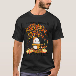 Humpty Dumpty Had A Great Fall Thanksgiving Autumn T-Shirt