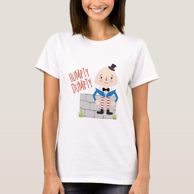 Humpty Dumpty T-Shirt (Front)