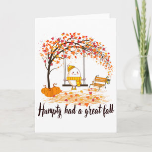 Humpty Had A Great Fall Funny Happy Fall Y'all Tha Card