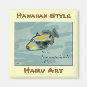 Humuhumunukunuku apua'a Haiku Art Magnet