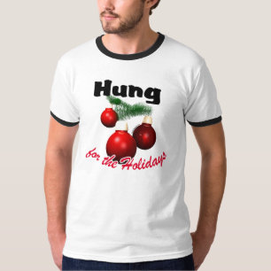 Hung for the Holidays T-Shirt